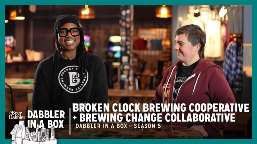 Dabbler in a Box – Season 5: Broken Clock Brewing Cooperative + Brewing Change Collaborative